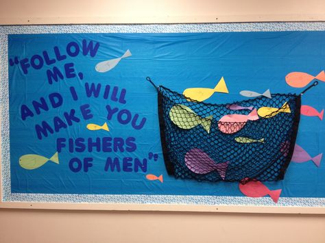 fisher of men Sunday School Bulletin Board Ideas, School Bulletin Board Ideas, Christian Bulletin Boards, Sunday School Decorations, Cute Bulletin Boards, Sunday School Rooms, Fishers Of Men, Sunday School Classroom, Preschool Bulletin