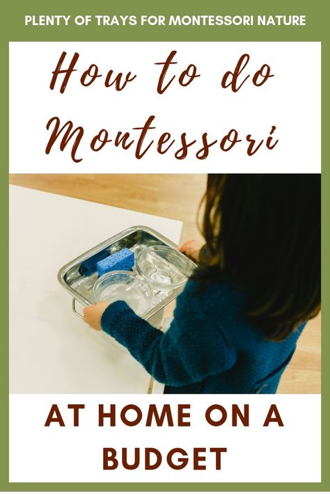 How to Do Montessori at Home on a Budget - Montessori Nature Budget Montessori, What Is Montessori, Nature Printables, Montessori At Home, Montessori Environment, Montessori Parenting, Diy Montessori, Montessori Method, Montessori Lessons