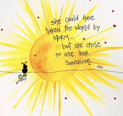 She could have taken the world by storm …  but she chose to use her sunshine. | Jo Glo Natural Life Quotes, When Life Gets Tough, Funny Memes About Life, Sunshine Quotes, Giving Up On Life, Life Memes, Natural Life, Life Humor, You Are My Sunshine