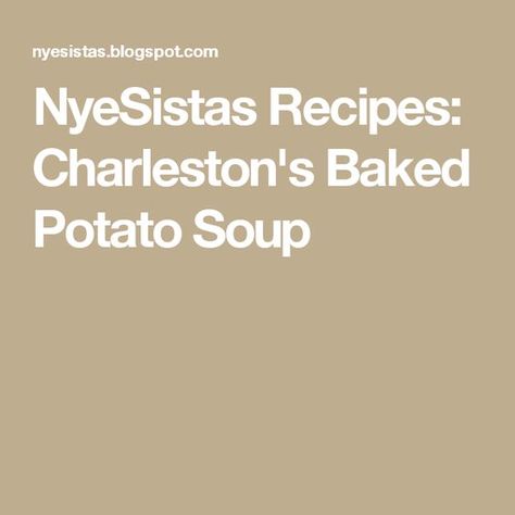 Baked Potato Soup, Potato Soup Recipe, Potato Soup, The Restaurant, Restaurant Recipes, Baked Potato, Made It, Charleston, Soup Recipes