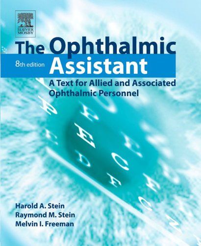 The Ophthalmic Assistant: A Text for Allied and Associated Ophthalmic Personnel, 8e Ophthalmic Assistant, Opthalmic Technician, Illustrated Book Covers, Ophthalmic Technician, Optician Training, Eye Study, Certified Medical Assistant, Pa School, Medical Terminology