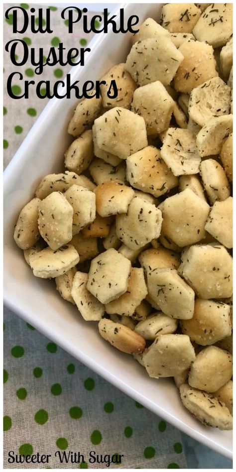 Dill Pickle Oyster Crackers | Sweeter With Sugar | easy snacks, snack recipes, crackers, dill pickle, #dillpickle #crackers #snacks Dill Oyster Crackers Recipe No Bake, Oyster Cracker Recipes Party Snacks, Recipe For Oyster Crackers, Snacks With Oyster Crackers, Christmas Oyster Crackers, Dill Seasoned Oyster Crackers, Dilly Ranch Oyster Crackers, Seasoned Soup Crackers, Recipes Using Oyster Crackers