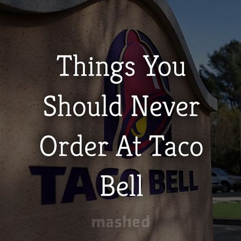 If you're making an effort to eat healthy foods, these are the menu items you should stay far away from — no matter how much they call to you while you're placing your order. These are the worst items you can order at Taco Bell.  #TacoBell #fastfood #restaurants Taco Bell Order Ideas, How To Make Taco, Pregnancy Cravings, Taco Bell, Menu Items, Make An Effort, Eat Healthy, No Matter How, Healthy Foods To Eat