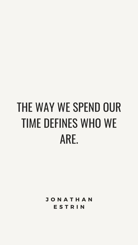 Choose Who You Spend Time With, How You Spend Your Time Quotes, Priorities Quotes, Purpose Driven Life, Choose Wisely, Your Values, Time Quotes, True Self, Mindful Living