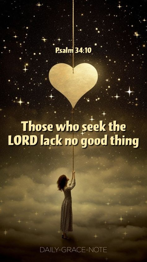 Those who seek the LORD lack no good thing - Psalm 34:10 (ESV) Psalm 34:10 Wallpaper, Psalm 34:10, Jesus Pics, Psalm 34 10, Psalm 92, Scripture Wallpaper, Daily Grace, Psalm 16, Bible Book