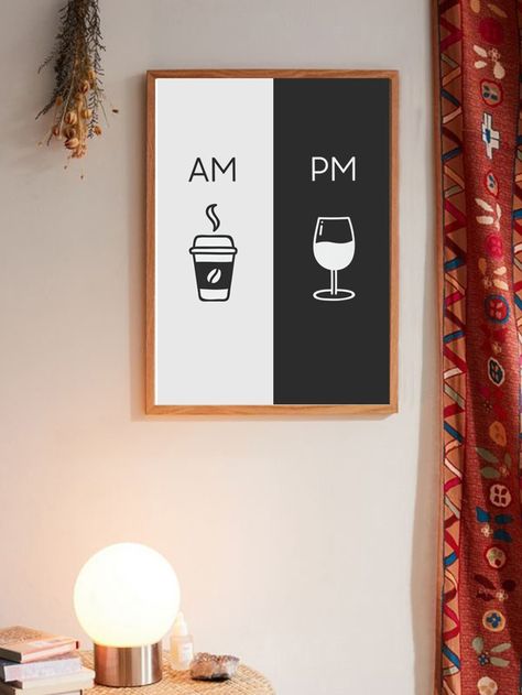 Am Coffee Pm Wine Sign Wall Print Without Frame Am Pm Coffee Wine Bar, Coffe And Wine Bar, Coffee Signs Diy, Am Coffee Pm Wine, Wine Station, Wine And Coffee Bar, Wine Bar Sign, Coffee/wine Bar, Bar Modern