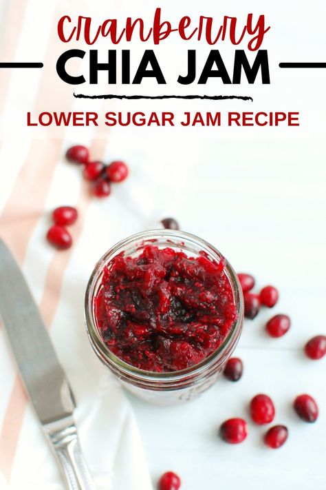 A jar of cranberry chia jam next to fresh cranberries. Chia Seed Cranberry Sauce, Cranberry Chia Jam, Cranberry Healthy Recipes, Cranberry Jam Recipe, Cranberry Yogurt, Chia Recipes, Homestead Recipes, Cranberry Jelly, Chia Seed Jam