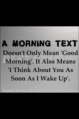 My husband has become a good texter.. He often txt me we hours in the morning when he is away just to let me know he is thinking of me.. Makes my morning when I wake and find a message from him. Good Morning Beautiful Text, Make Me Smile Quotes, Inspirational Poems, Morning Texts, Postive Life Quotes, Love Life Quotes, Good Morning Texts, Good Morning Good Night, Good Advice