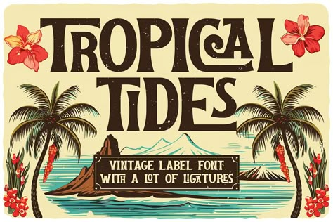 Tropical Tides Vintage Label Font, Serif ft. tropical & serif - Envato Tropical Sayings, Tropical Font, Surf Sign, Tropical Logo, Hawaiian Design, Font Serif, Elegant Serif Fonts, Hawaiian Decor, Writing Fonts