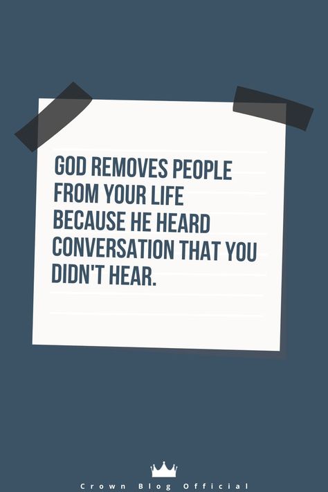 God Hears Conversations You Dont, God Heard Conversations You Didnt Hear, God Heard Conversations You Didnt, God Removes People From Your Life, Reason Quotes, Life Quotes Relationships, 2024 Board, Waiting On God, Circle Quotes