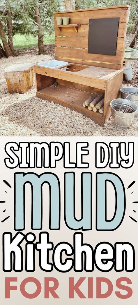 A wooden outdoor play kitchen area with a chalkboard and buckets. The text over the image reads, "Simple DIY mud kitchen for kids". Mud Kitchen For Kids Diy Plans, Toddler Mud Kitchen, Easy Mud Kitchen, Mud Kitchen Plans, Mudpie Kitchen, Mud Kitchen Accessories, Mud Kitchen Ideas, Natural Play Area, Kids Garden Play Area