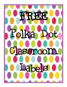 Free Classroom Labels, Classroom Lables, Tiny Classroom, Polka Dot Classroom Theme, Counseling Corner, Kindergarten Organization, Polka Dot Classroom, Grade Three, Polka Dot Theme