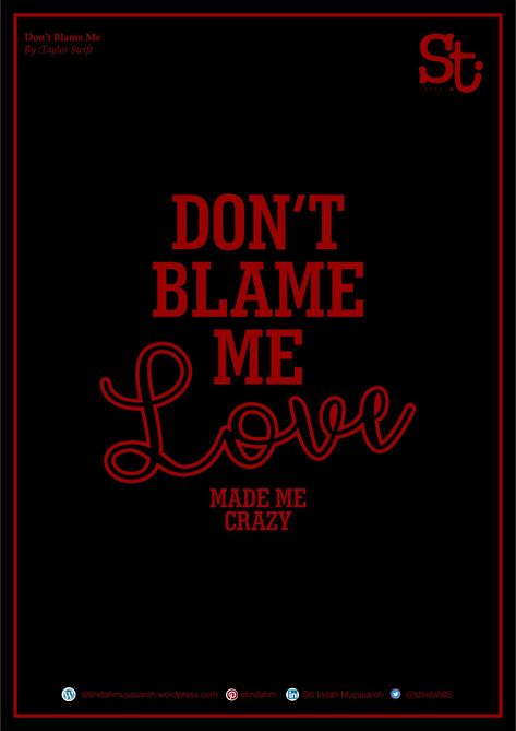 Dont Blame Me Poster, Dont Blame Me Taylor Swift Aesthetic, Don’t Blame Me Taylor Swift Wallpaper, Don't Blame Me Taylor Swift Aesthetic, Dont Blame Me Taylor Swift Wallpaper, Taylor Swift Dont Blame Me, Dont Blame Me Taylor Swift, Reputation Tv, Reputation Aesthetic