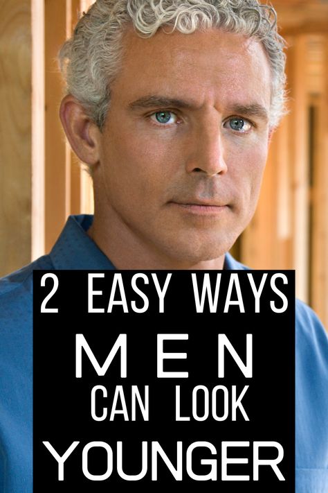 Ways To Look Younger, Over 50 Fitness, Older Mens Fashion, Men Over 50, Natural Anti Aging Skin Care, Natural Anti Aging, How To Look Handsome, Anti Aging Tips, Men Style Tips