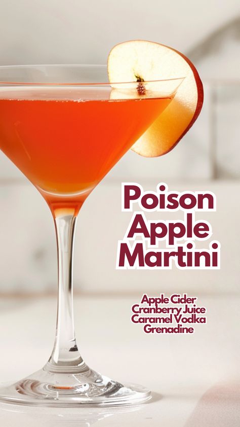 Poison Apple Martini Poison Apple Martini, Martini Variations, Apple Juice Cocktail, Apple Cocktails, Apple Cider Martini, Autumn Sweets, Vodka Mixers, Cranberry Juice And Vodka, Cocktail Cards