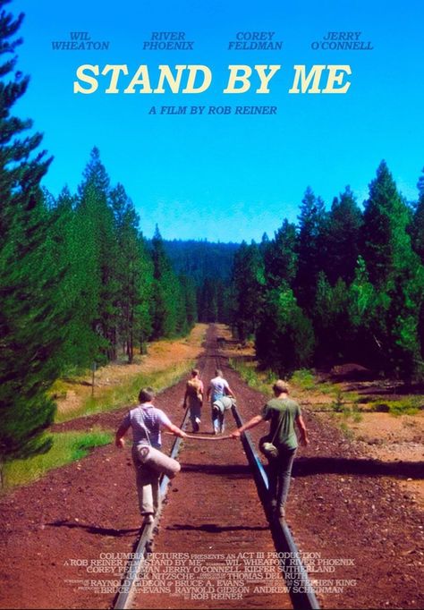 STAND BY ME (1986) poster design by Federico Mauro Stand By Me Poster Movies, Movie Posters Stand By Me, Lords Of Dogtown Poster, Field Of Dreams Poster, Stand By Me Movie Poster, Project X Poster, Stand By Me Wallpaper, Stand By Me Aesthetic, Stand By Me Poster