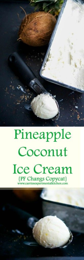 Pineapple Coconut Ice Cream {PF Changs Copycat} | CarriesExperimentalKitchen.com Enjoy this PF Changs copycat recipe for Pineapple Coconut Ice Cream at home. It's so cool and refreshing! Pf Changs Copycat, Pineapple Coconut Ice Cream, Cake Pineapple, Pineapple Ice Cream, Pf Changs, Easy Ice Cream Recipe, Ice Cream Maker Recipes, Coconut Ice, Easy Ice Cream