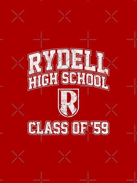 Rydell High School Grease 1978, Rydell High, Grease 1978, School Edition, Middle Schoolers, Door Decorations Classroom, High School Classes, School Class, School Logo