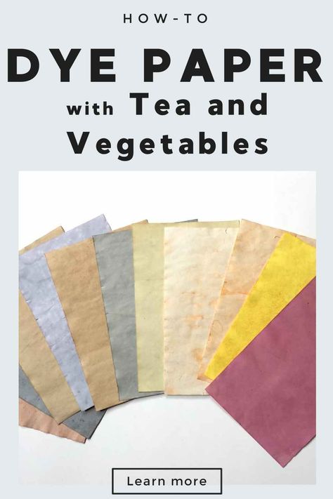 Natural Paper Dye, Natural Dyes For Paper, How To Dye Paper With Tea, How To Tea Dye Fabric, Painting With Natural Dyes, Tea Staining Paper, How To Tea Dye Paper, How To Make Watercolor Paper, How To Tea Stain Paper