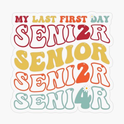 My Last First Day Senior 2024 Back To School Senior Graduate by alqila | Redbubble School Apparel, Groovy Design, Teacher Team, School Tees, School Class, Class Of 2024, Big Art, School Teacher, My Last