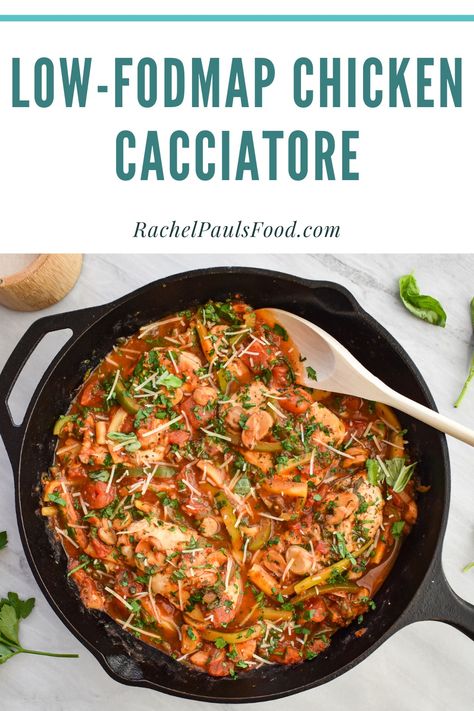 Low-FODMAP 30-Minute Skillet Chicken Cacciatore; Gluten-free, Dairy-free | Rachel Pauls Food Low Fodmap Rotisserie Chicken Recipes, Dairy Free Low Fodmap Recipes, Low Fodmap Chicken Breast Recipes, Recipe For Chicken Cacciatore, Fodmap Meals, Keto Basics, Fodmap Vegan, Fod Map, Fodmap Chicken