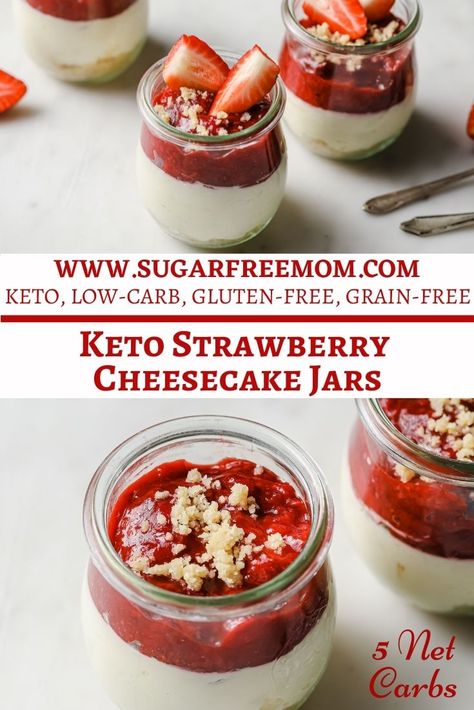 Sugar Free Strawberry Cheesecake, Keto Strawberry Cheesecake, Keto No Bake, Cheesecake Jars, Keto No Bake Cheesecake, No Bake Strawberry Cheesecake, Sugar Free Snacks, Cheesecake In A Jar, Sugar Free Cheesecake