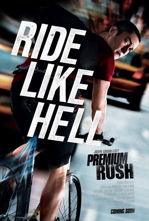 Premium Rush, Rush Movie, Kelli Garner, Rush Poster, Dania Ramirez, Film Thriller, Luke Bracey, Blithe Spirit, Bike Messenger