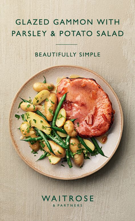 Gammon Recipes, Waitrose Food, New Potatoes, Bean Salad Recipes, Pub Food, Steak Dinner, Pork Dishes, Fine Food, Simple Recipe