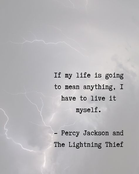 Percy Jackson Poster, Thief Quote, Lightning Thief, The Lightning Thief, Percy Jackson Quotes, Nice Quotes, Senior Quotes, Really Deep Quotes, Random Quotes