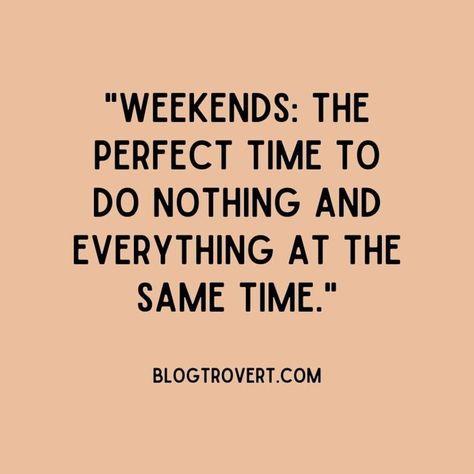 Funny Saturday Quotes, Great Weekend Quotes, Fun Weekend Quotes, Funny Saturday, Saturday Quotes Funny, The Weekend Vibes, Saturday Morning Quotes, Saturday Humor, Enjoy The Weekend