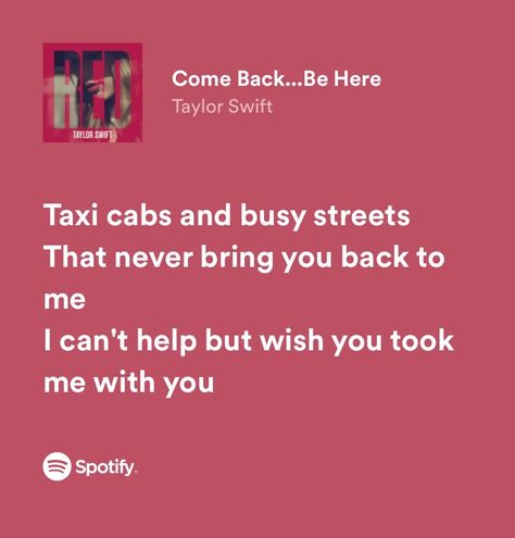 taylor swift Come Back Be Here, Busy Street, Taxi Cab, Come Back, Taylor Swift, Swift, Bring It On, Music