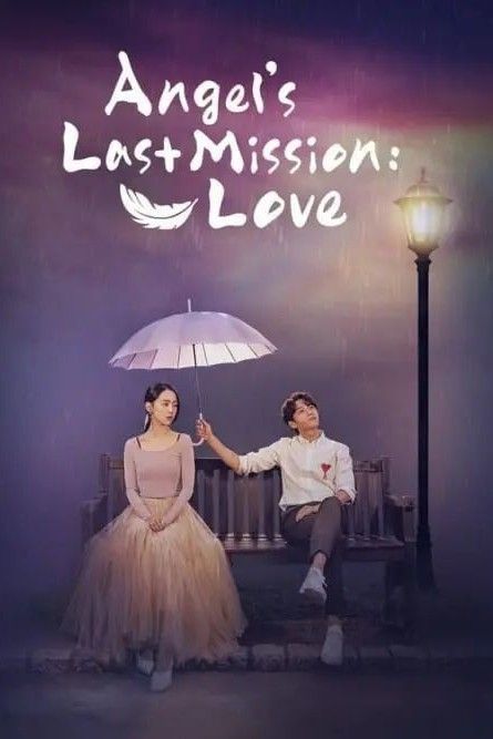 Angels Last Mission Love Wallpaper, Angel Last Mission Love, Angel Last Mission, Angel's Last Mission, Bts Fanfiction, Korean Drama Series, Korean Drama List, Love Posters, Love Quotes For Her