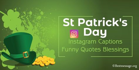 St Patrick’s Day Instagram Captions Captions Funny, Sayings And Quotes, Caption For Friends, Irish Quotes, Perfect Captions, Irish Funny, Caption For Yourself, Irish Blessing, Captions For Instagram