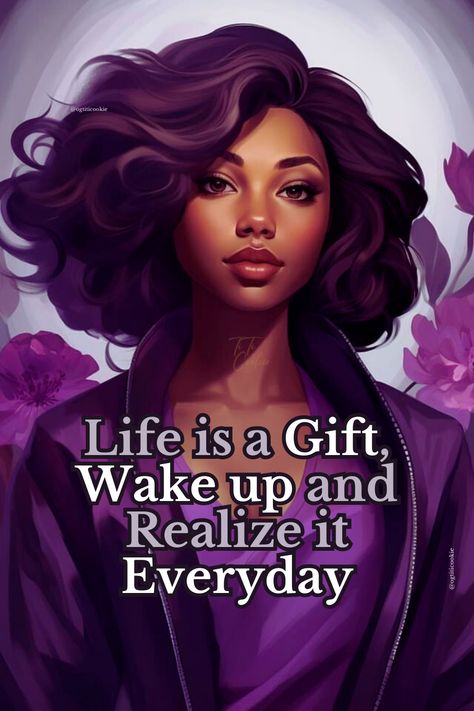 Life is a gift, wake up and realize it Everyday. Having an attitude of Gratitude is key Quotes Black Women, Woman Quotes Truths, Strong Woman Quotes Truths, Inspirational Quotes Black, African American Inspirational Quotes, Good Morning Sister Quotes, Trillion Dollars, Strong Black Woman Quotes, Inspirational Smile Quotes