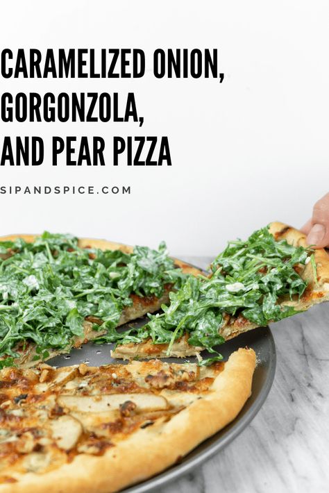 Caramelized Onion, Gorgonzola and Pear Pizza with Arugula | Sip and Spice #sipandspice #pizza #pizzanight #pizzarecipes #pizzaideas #pizzaparty #pear #mealplanning #pearpizza Pear Gorgonzola Pizza Cpk, Pear And Gorgonzola Pizza, Pear Gorgonzola Pizza, Pizza With Arugula, Pear And Gorgonzola, Gorgonzola Pizza, Pear Pizza, Homemade Peanut Sauce, Onion Pizza