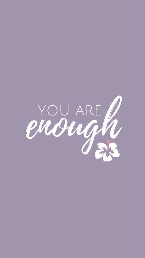 You Are Enough, The Words, Pink Flowers, Iphone, Purple, Quotes, Flowers, Pink, White