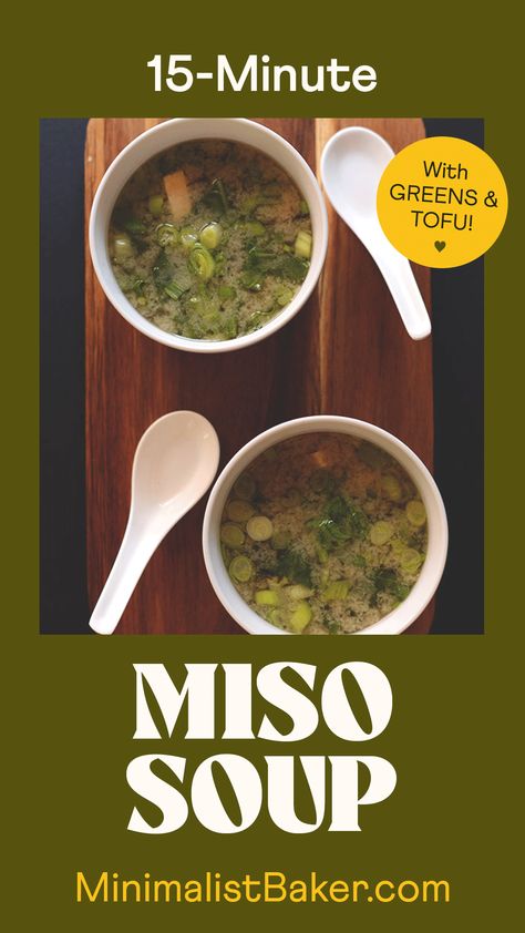 Miso Soup With Tofu, Soup With Tofu, Japanese Miso Soup, Miso Recipe, Homemade Vegetable Broth, Plant Based Soups, Japanese Soup, Minimalist Baker, Asian Inspired Dishes