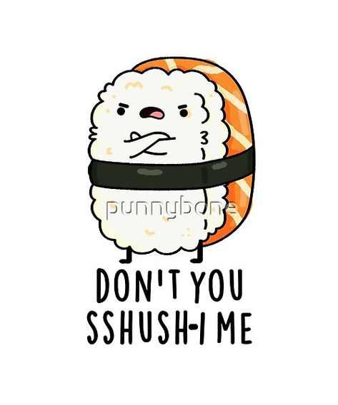 Sushi Quotes Funny, Sushi Quotes, Sushi Puns, Bg Poster, Corny Puns, Cute Sushi, Canvas Art Projects, Cute Puns, Flower Art Drawing