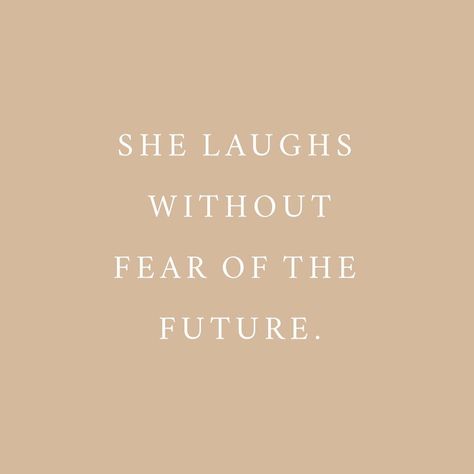 Laughs Without Fear Of The Future, She Laughs Without Fear Of The Future, Proverbs 31 Woman Aesthetic, Vision Binder, Artsy Prints, Daily Bible Scriptures, Beauty Is Fleeting, Fear Of The Future, Turning 25