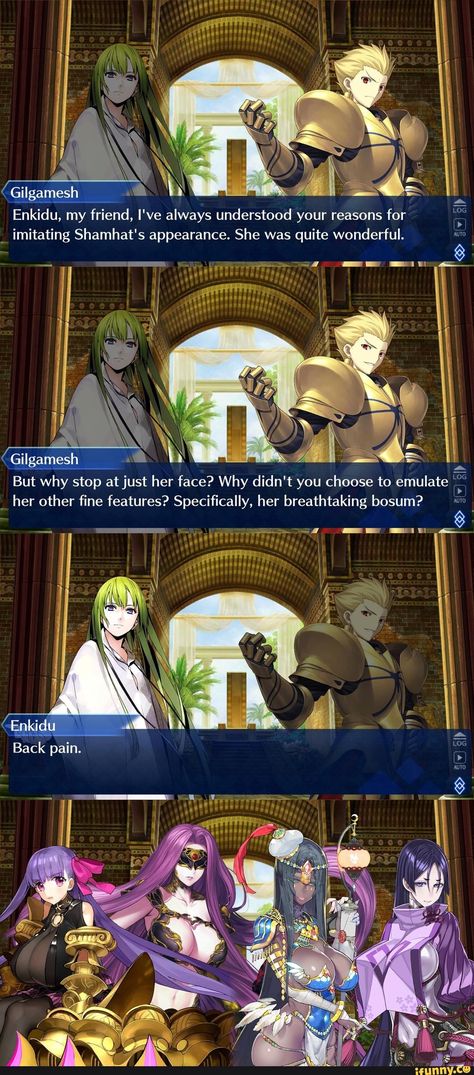 Gilgamesh - Enkidu, friend, I've always understood for “T" Gilgamesh But why stop at just her face? Why didn't you choose to emulate “L » her other fine features? Specifically, her breathtaking bosum? w _ – popular memes on the site iFunny.co #competitionscontests #internet #fate #grand #order #gilgamesh #enkidu #friend #ive #always #understood #why #stop #just #didnt #choose #emulate #fine #specifically #breathtaking #pic Fate Grand Order Gilgamesh, Shao Jun, Werewolf Games, Gilgamesh And Enkidu, Gilgamesh Fate, Fate Anime, Fate Servants, Fate Stay Night Anime, Fate Anime Series