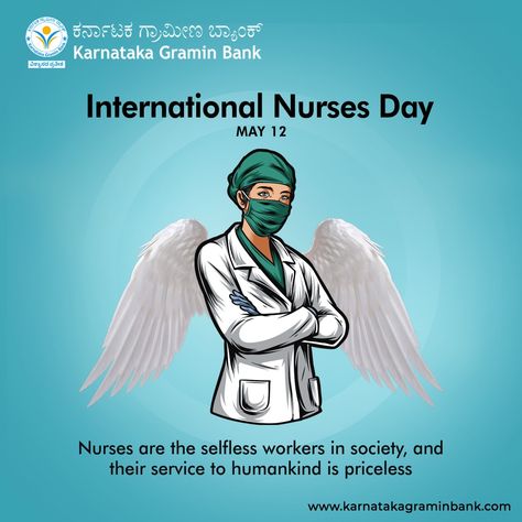 Nurses are the selfless workers in society, and their service to humankind is priceless. International Nurses Day #karnatakagraminbank #karnataka #banking #finance #InternationalNursesDay2022 International Nurses Day Poster, Nurses Day Poster, Nursing Day Poster, International Nurses Day, International Days, Nurses Day, International Day, Banking, Finance