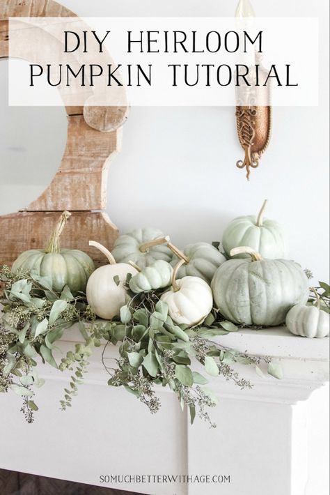 DIY Heirloom Pumpkin Tutorial | So Much Better With Age Outside Fall Decorations, Heirloom Pumpkins, Grand Interior, Vintage Living Room Decor, Outside Fall Decor, Fall Thanksgiving Decor, Bedroom Decorating Ideas, Autumn Decorating, Fall Mantel Decorations