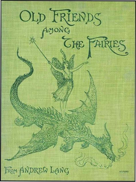 Old Friends Among The Fairies ~ 1926 Fairy Books, Andrew Lang, Green Dragon, Page Under Construction, Web Page, Old Friends, Under Construction, Green