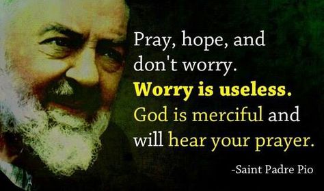 Padre Pio. Happy feast day! Padre Pio Quotes, Happy Feast Day, Saint Quotes Catholic, Prayer Group, Saint Quotes, Catholic Quotes, Catholic Prayers, Faith Hope Love, Religious Quotes