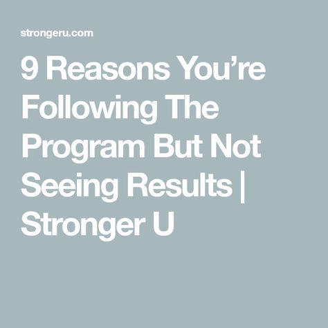 9 Reasons You’re Following The Program But Not Seeing Results | Stronger U Stronger U Recipes, 7 Hours Of Sleep, Arthur Ashe, Abdominal Fat, Cortisol Levels, Water Retention, The Program, 20 Pounds, Muscle Mass