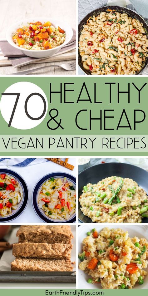 Picture collage of vegan meals with text overlay 70 Healthy and Cheap Vegan Pantry Recipes Cheap Vegan Recipes, Vegan Pantry Staples, Cheap Vegan Meals, Pantry Recipes, Cheap Vegan, Recipes Cheap, Simple Family Meals, Vegan Pantry, Cheap Healthy