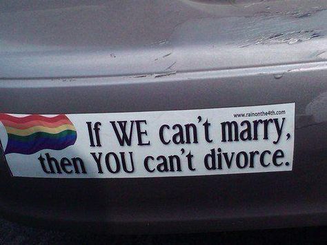 If we can't marry, you can't divorce. Couple Quotes Funny, Gay Rights, Marriage Equality, Gay Marriage, Funny Couples, Marriage Quotes, Couple Quotes, Equal Rights, Marry You