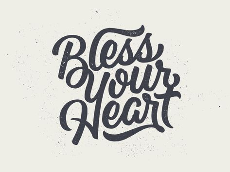 Bless Your Heart Bless Your Heart, Southern Sayings, Brush Type, Typography Letters, Svg Quotes, Heart Print, Lettering Design, Cricut Crafts, Heart Design