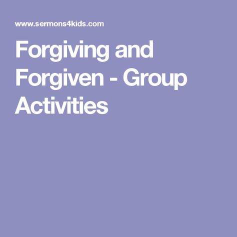 Forgiving and Forgiven - Group Activities Lds Forgiveness, Forgiveness Craft, Forgiveness Lesson, Bible Class Activities, Youth Group Lessons, Group Counseling Activities, Sunday School Games, Childrens Sermons, Fhe Lessons