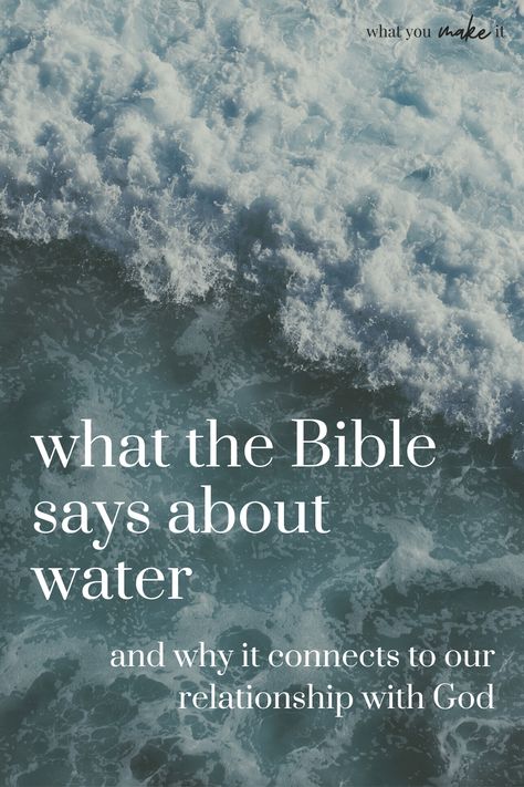 waves crashing with text: what the Bible says about water and why it connects to our relationship with God Bible Analogies, Scripture About Water, Water Healing Quotes, Prayer Bible Verses Scriptures, Water Quotes Inspirational, Water Bible Verse, Water Scripture, Water Symbolism, Living Water Scripture